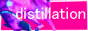 distillation