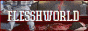 flesshworld