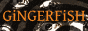 gingerfish