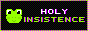 holyinsistence