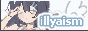 illyaism