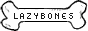 lazybones